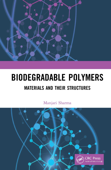 Knjiga Biodegradable Polymers Manjari Sharma