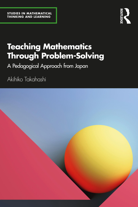 Knjiga Teaching Mathematics Through Problem-Solving Takahashi