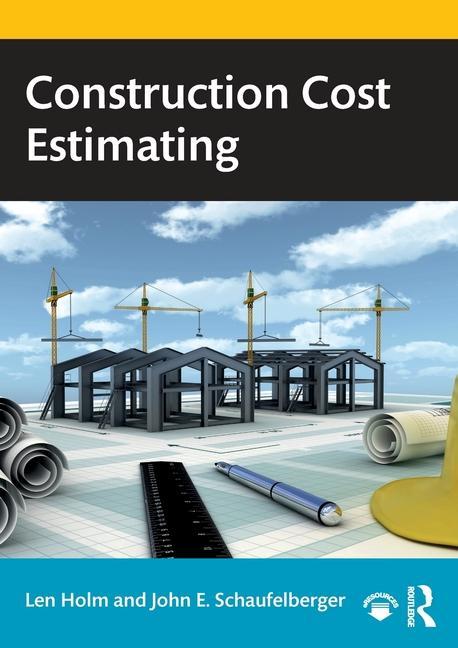 Knjiga Construction Cost Estimating Len Holm