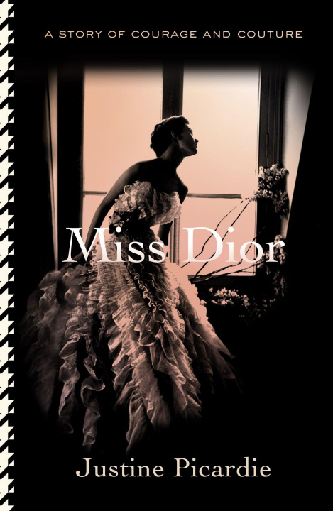 Book Miss Dior: A Story of Courage and Couture 