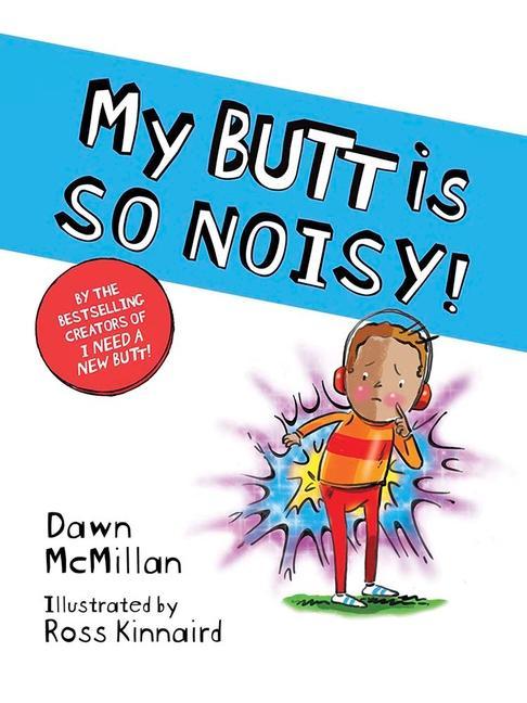 Kniha My Butt Is So Noisy! Ross Kinnaird