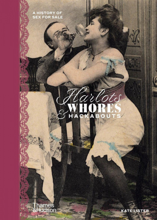Книга Harlots, Whores & Hackabouts DR KATE LISTER