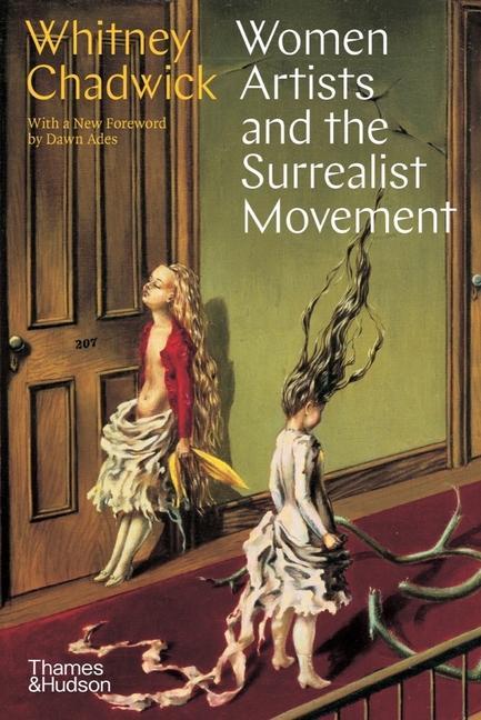 Kniha Women Artists and the Surrealist Movement WHITNEY CHADWICK