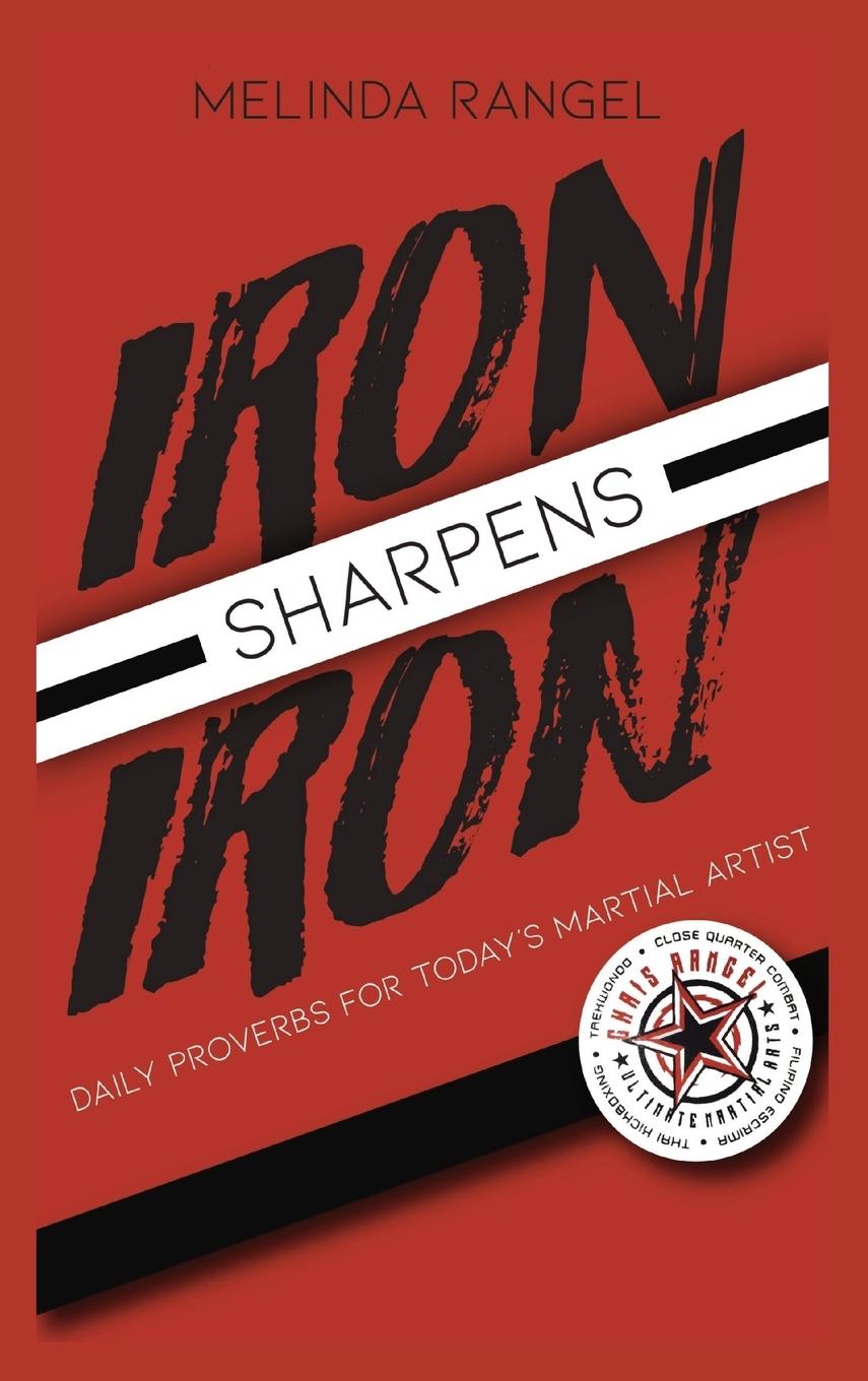 Kniha Iron Sharpens Iron Melinda Rangel