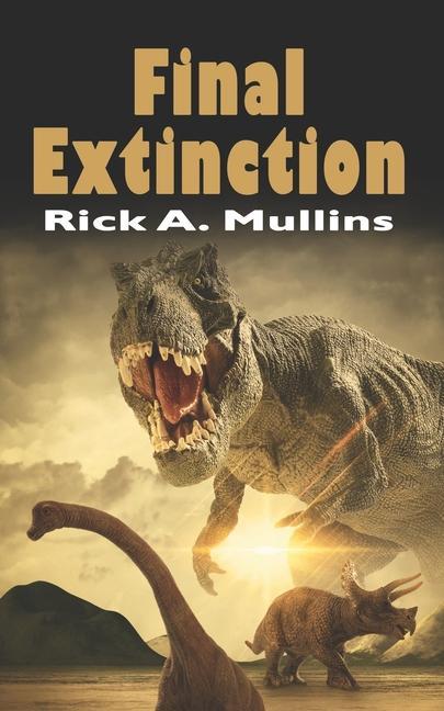 Knjiga Final Extinction Rick A. Mullins