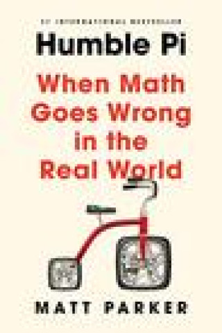 Kniha Humble Pi: When Math Goes Wrong in the Real World 
