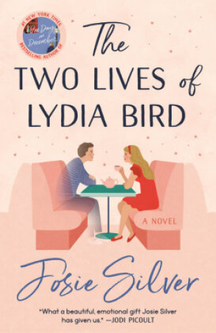 Kniha Two Lives of Lydia Bird JOSIE SILVER