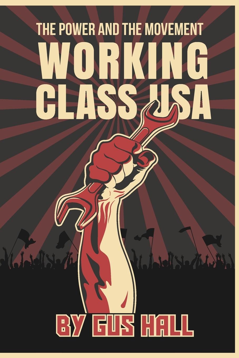 Knjiga Working Class U.S.A. Gus Hall