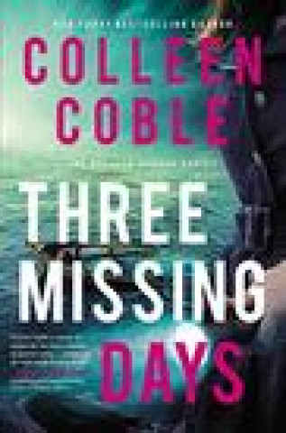 Kniha Three Missing Days Colleen Coble