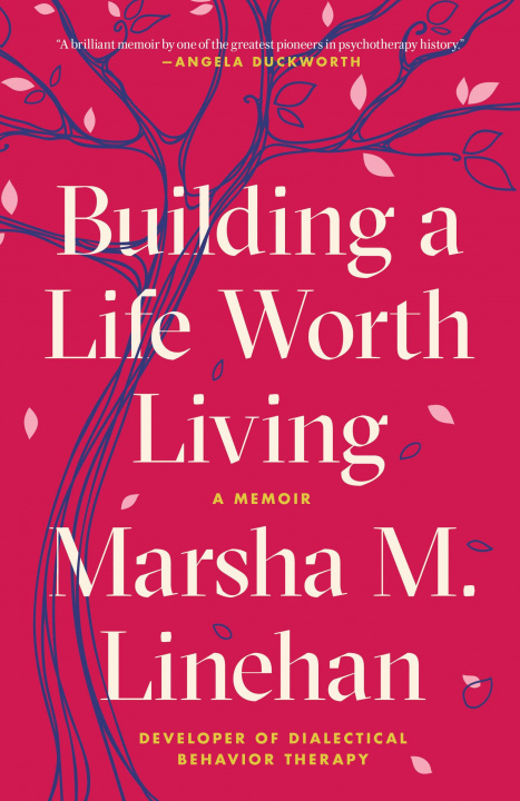Книга Building a Life Worth Living 