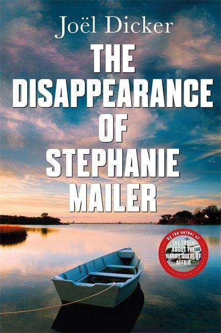 Book Disappearance of Stephanie Mailer Joel Dicker