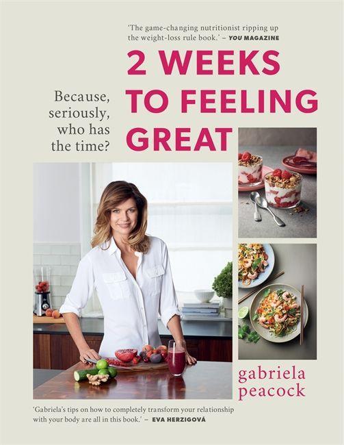Kniha 2 Weeks to Feeling Great Gabriela Peacock