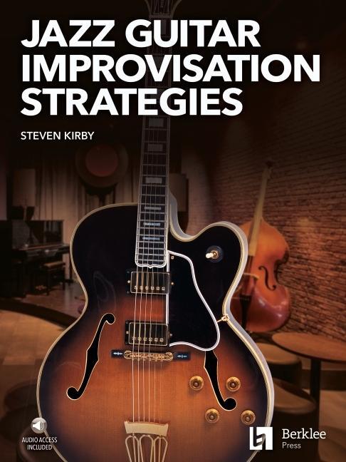 Book Jazz Guitar Improvisation Strategies by Steven Kirby Book/Online Audio 