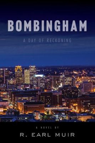 Knjiga Bombingham Muir R. Earl Muir