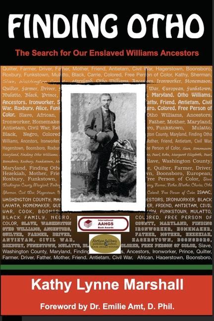 Knjiga Finding Otho: The Search for Our Enslaved Williams Ancestors Kathy Lynne Marshall