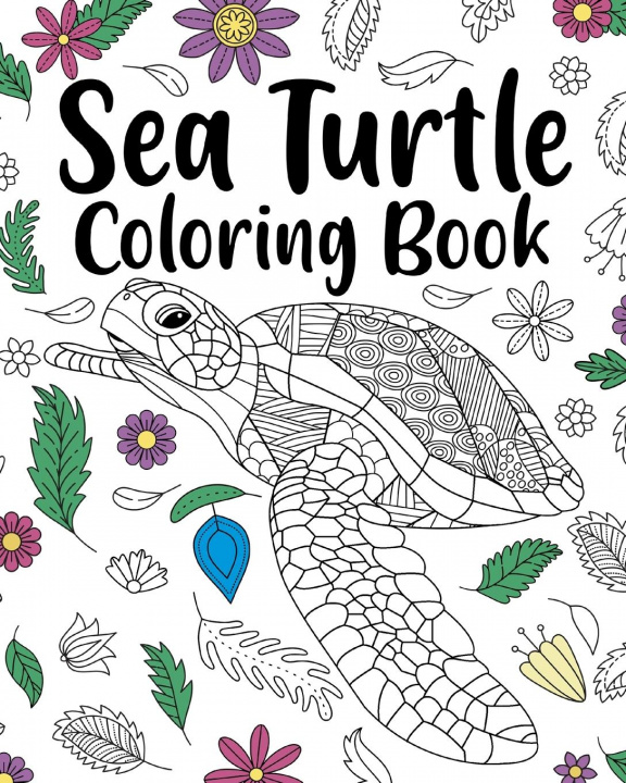 Kniha Sea Turtle Coloring Book PaperLand