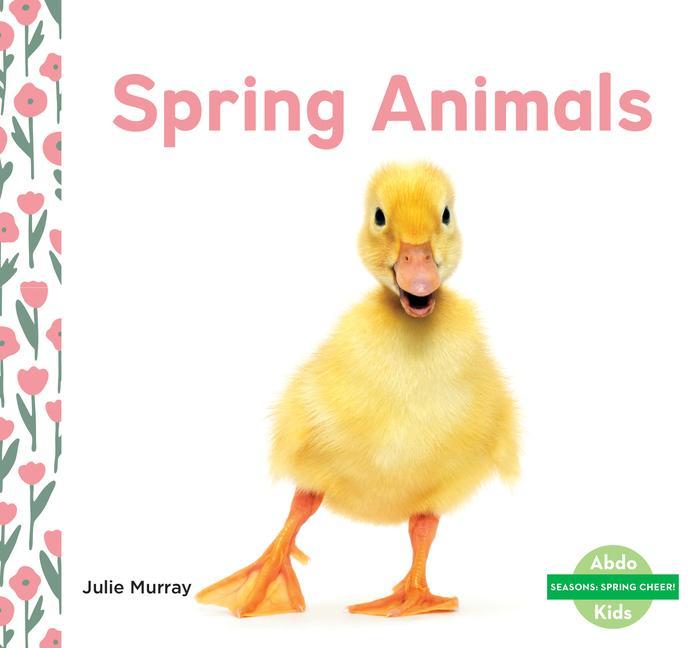 Knjiga Spring Animals Julie Murray