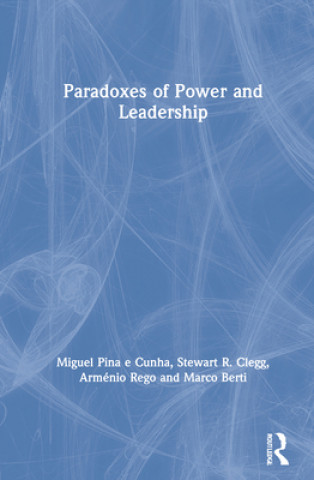 Kniha Paradoxes of Power and Leadership Cunha