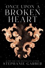 Könyv Once Upon a Broken Heart Stephanie Garber