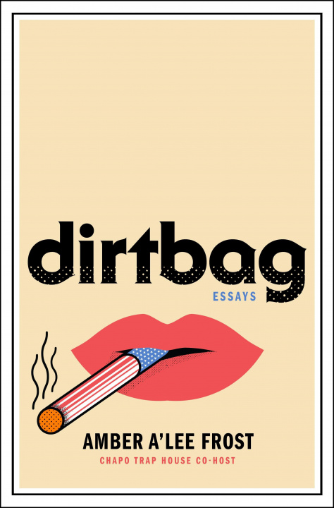 Carte Dirtbag: Essays 