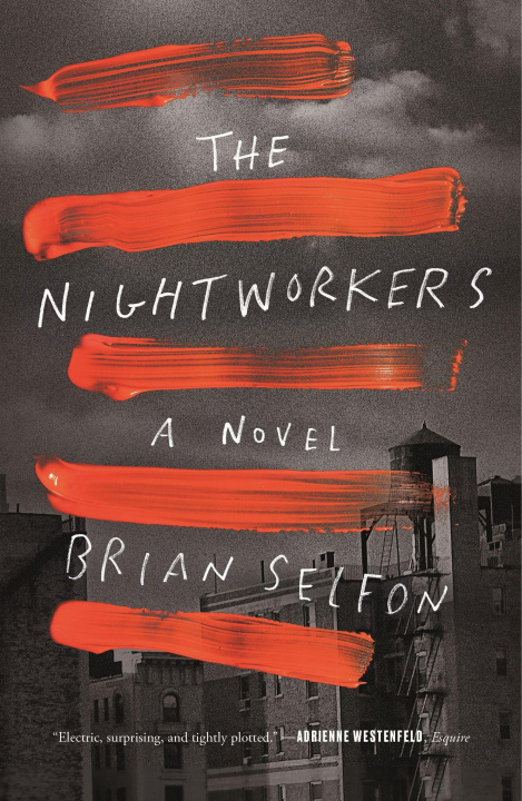 Knjiga Nightworkers Brian Selfon