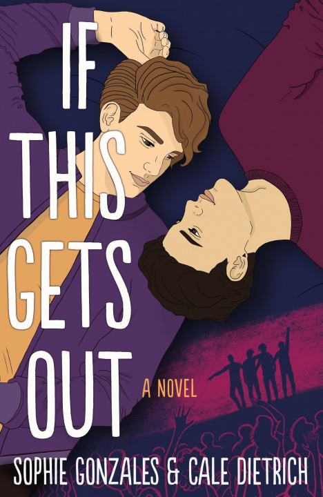 Книга If This Gets Out Sophie Gonzales