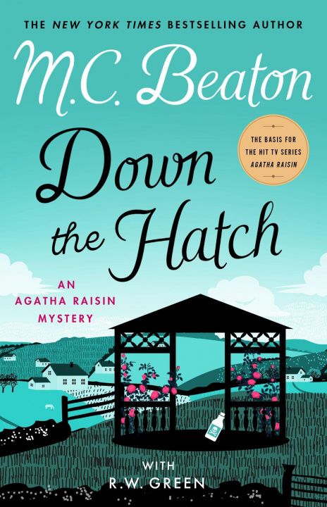 Kniha Down the Hatch: An Agatha Raisin Mystery R. W. Green