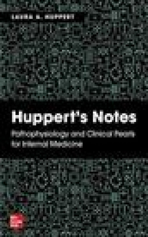 Könyv Huppert's Notes: Pathophysiology and Clinical Pearls for Internal Medicine 