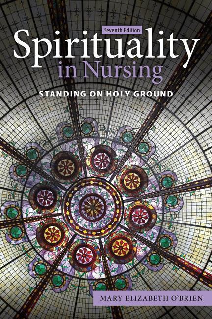 Kniha Spirituality in Nursing: Standing on Holy Ground 