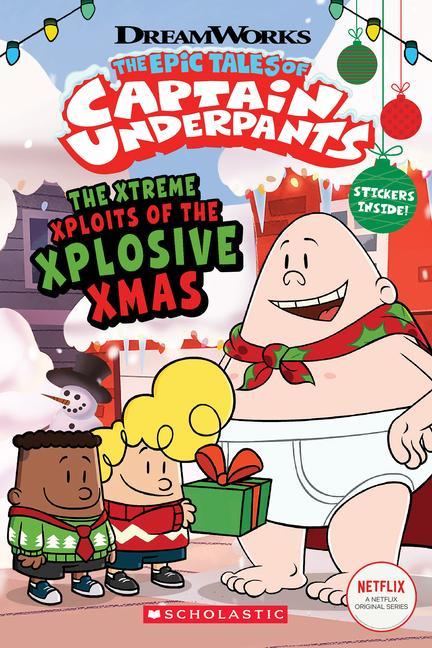 Kniha Captain Underpants TV: Xtreme Xploits of the Xplosive Xmas 