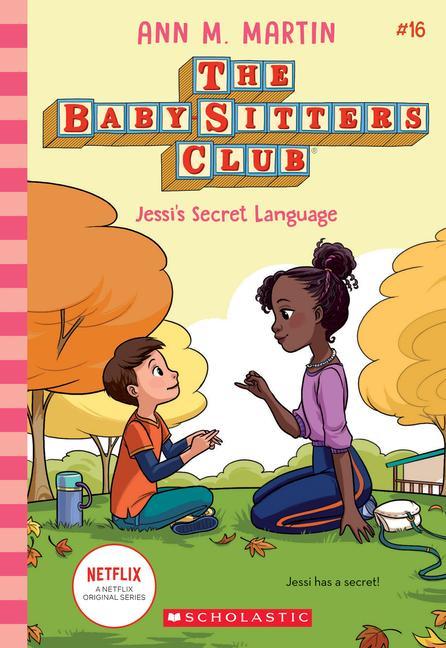 Knjiga Jessi's Secret Language (the Baby-Sitters Club #16): Volume 16 Ann M. Martin