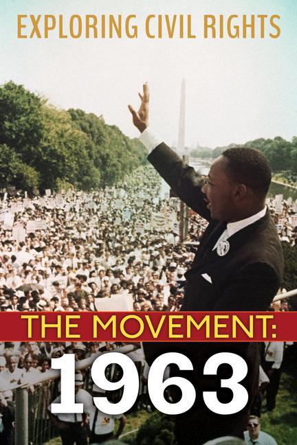 Knjiga Exploring Civil Rights: The Movement: 1963 Angela Shanté