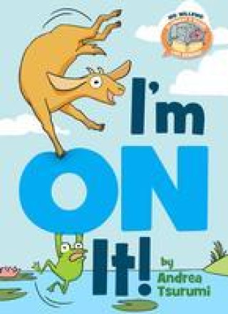 Knjiga I'm On It ( Elephant & Piggie Like Reading ) Mo Willems