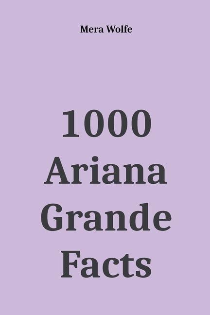 Könyv 1000 Ariana Grande Facts 