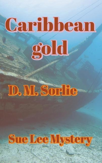 Boek Caribbean Gold D. M. Sorlie