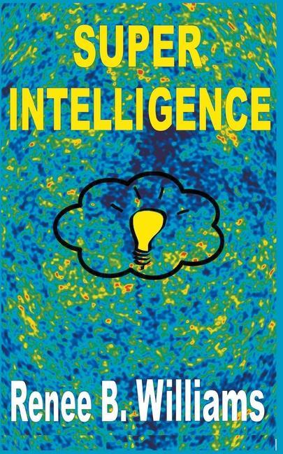 Livro Super Intelligence Renne B. Williams