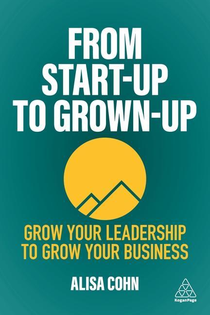Книга From Start-Up to Grown-Up 