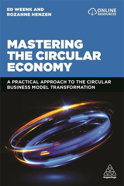 Kniha Mastering the Circular Economy Rozanne Henzen