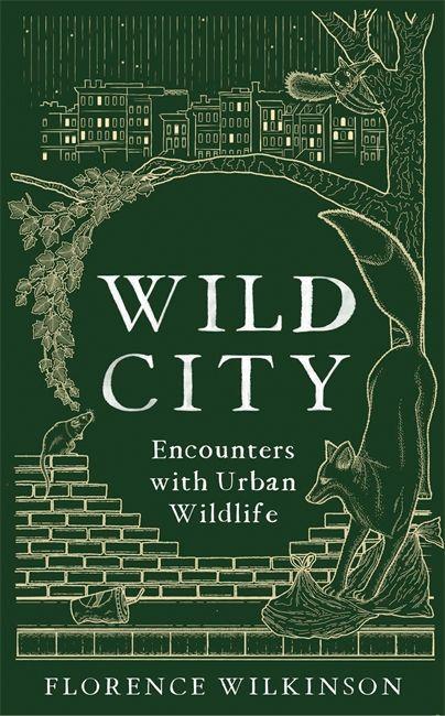 Książka Wild City FLORENCE WILKINSON