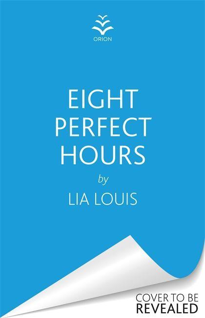 Könyv Eight Perfect Hours Lia Louis