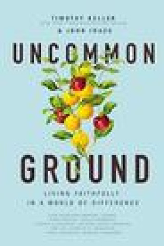 Buch Uncommon Ground Timothy Keller