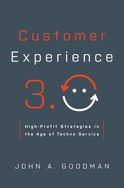 Kniha Customer Experience 3.0: High-Profit Strategies in the Age of Techno Service 
