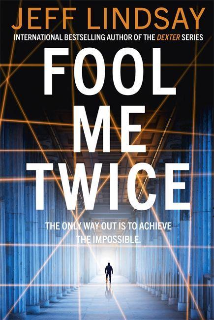 Boek Fool Me Twice Jeff Lindsay