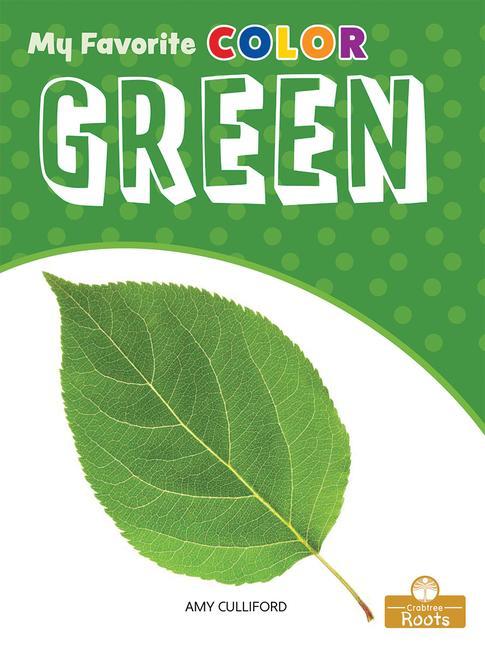 Knjiga Green: A Crabtree Roots Book Amy Culliford