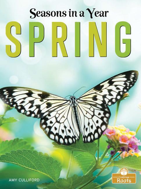 Knjiga Spring: A Crabtree Roots Book 