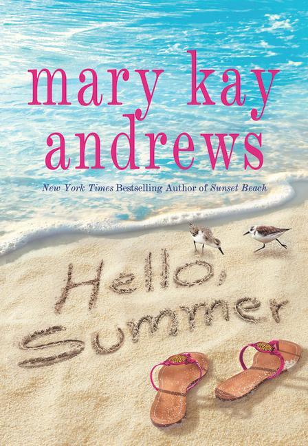 Knjiga Hello, Summer Mary Kay Andrews