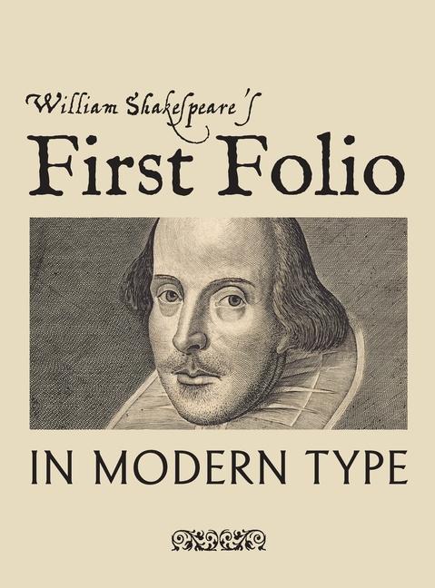 Książka William Shakespeare's First Folio in Modern Type 