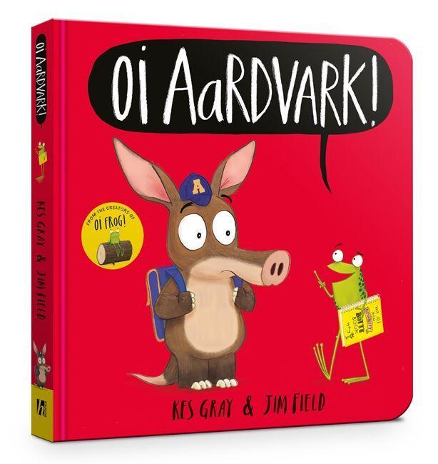 Kniha Oi Aardvark! Board Book KES GRAY