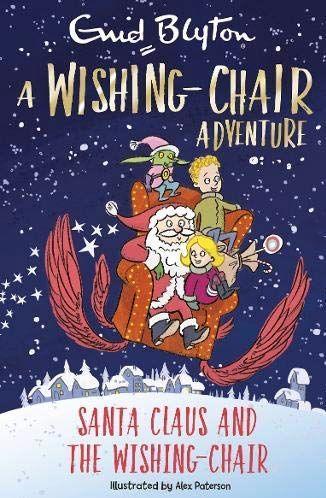 Carte Wishing-Chair Adventure: Santa Claus and the Wishing-Chair Enid Blyton