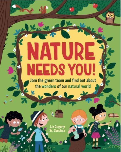 Kniha Nature Needs You! LIZ GOGERLY